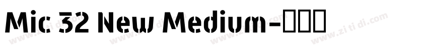 Mic 32 New Medium字体转换